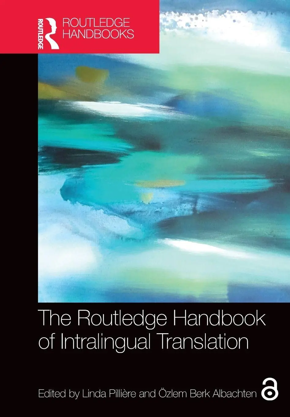 Cover: 9781032037639 | The Routledge Handbook of Intralingual Translation | Pillière (u. a.)